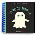 Petite trouille (La) [nouvelle édition]